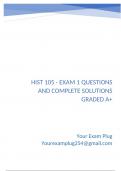 HIST 105 - Exam 1 Questions and Complete Solutions Graded A&plus;