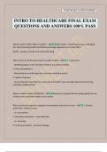 INTRO TO HEALTHCARE FINAL EXAM QUESTIONS AND ANSWERS 100&percnt; PASS