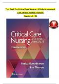 TEST BANK For Critical Care Nursing- A Holistic Approach&comma; 12th Edition by Morton Fontaine&comma; Verified Chapters 1 - 56&comma; Complete Newest Version