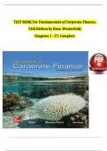 Test Bank Complete&lowbar; Fundamentals of Corporate Finance 13th Edition&comma; &lpar;2021&rpar; By Stephen A&period; Ross&comma; Randolph W&period; Westerfield & Bradford D&period; Jordan &vert; Verified All Chapters 1-27&vert; Newest Version