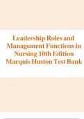 Test Bank For Leadership Roles and Management Functions in Nursing 10th Edition By Bessie L&period; Marquis&semi; Carol Huston ISBN&semi;9781975139216 Chapter 1-25 Fully Covered&comma;Complete Guide A&plus;&vert;&vert;NEWEST VERSION&period;