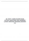  OIL HEAT 1 NORA SILVER EXAM ACTUAL QUESTIONS AND ANSWERS LATEST UPDATED 2024&sol;2025 &lpar;GRADED A&plus;&rpar;
