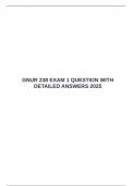   GNUR 238 EXAM 1 QUESTION WITH DETAILED ANSWERS 2025