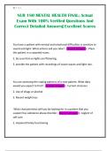 NUR 180 MENTAL HEALTH FINAL&semi; Actual Exam With 100&percnt; Verified Questions And Correct Detailed Answers&vert; Excellent Scores