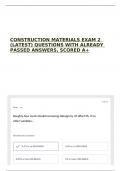 CONSTRUCTION MATERIALS EXAM 2 &lpar;LATEST&rpar; QUESTIONS WITH ALREADY PASSED ANSWERS&comma; SCORED A&plus;