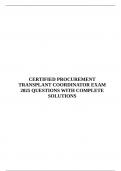  CERTIFIED PROCUREMENT TRANSPLANT COORDINATOR EXAM 2025 QUESTIONS WITH COMPLETE SOLUTIONS