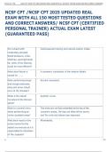 NCSF CPT &sol;NCSF CPT 2025 UPDATED REAL  EXAM WITH ALL 150 MOST TESTED QUESTIONS  AND CORRECT ANSWERS&sol; NCSF CPT &lpar;CERTIFIED  PERSONAL TRAINER&rpar; ACTUAL EXAM LATEST  &lpar;GUARANTEED PASS&rpar; 