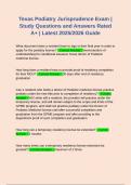 Texas Podiatry Jurisprudence Exam &vert; Study Questions and Answers Rated A&plus; &vert; Latest 2025&sol;2026 Guide