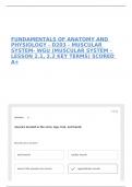 FUNDAMENTALS OF ANATOMY AND PHYSIOLOGY - D203 - MUSCULAR SYSTEM- WGU &lpar;MUSCULAR SYSTEM - LESSON 2&period;1&comma; 2&period;2 KEY TERMS&rpar; SCORED A&plus;