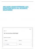 ABH EXAM &lpar;QUESTIONSBANK&rpar; 623 QUESTIONS WITH ALL ACCURATE SOLUTIONS&excl;&excl;