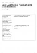 IAHSS BASIC TRAINING FOR HEALTHCARE SECURITY OFFICERS QUESTIONS AND VERIFIED ANSWERS CORRECTLY