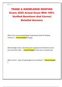 TRADE & KNOWLEDGE ROOFING Exam&semi; 2025 Actual Exam With 100&percnt; Verified Questions And Correct Detailed Answers