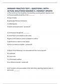 URINARY PRACTICE TEST &vert;  QUESTIONS &vert; WITH ACTUAL SOLUTIONS GRADED A&plus;&sol;NEWEST UPDATE