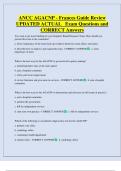ANCC AGACNP - Frances Guide Review  UPDATED ACTUAL   Exam Questions and  CORRECT Answers 