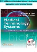 TEST BANK for Medical Terminology Systems&colon; A Body Systems Approach 8th Edition By Gylys and Wedding chapters 1-15 covered