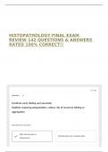 HISTOPATHOLOGY FINAL EXAM REVIEW 142 QUESTIONS & ANSWERS RATED 100&percnt; CORRECT&excl;&excl;
