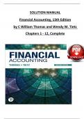 Solution Manual For Financial Accounting&comma; 13th Edition by C William Thomas and Wendy M&period; Tietz&comma; Verified Chapters 1 - 12&comma; Complete Newest Version