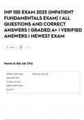 INP 100 EXAM 2025 &lpar;INPATIENT FUNDAMENTALS EXAM&rpar; &vert; ALL QUESTIONS AND CORRECT ANSWERS &vert; GRADED A&plus; &vert; VERIFIED ANSWERS &vert; NEWEST EXAM