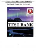 Test Bank - Art and Science of Leadership&comma; 8th Edition by Afsaneh Nahavandi All 1-10 Chapters Covered &comma;Latest Edition