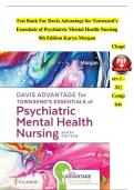 Test Bank For Davis Advantage for Townsend&rsquo;s Essentials of Psychiatric Mental Health Nursing 9th Edition by Karyn Morgan&comma; All Chapters 1 to 32&comma; Verified Newest Version Guaranteed Pass&period;