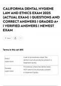 CALIFORNIA DENTAL HYGIENE LAW AND ETHICS EXAM 2025 &lpar;ACTUAL EXAM&rpar; &vert; QUESTIONS AND CORRECT ANSWERS &vert; GRADED A&plus; &vert; VERIFIED ANSWERS &vert; NEWEST EXAM