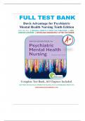 Test Bank - Davis Advantage for Psychiatric Mental Health Nursing 10th Edition by Karyn I. Morgan, (All Chapters Included 1-43)