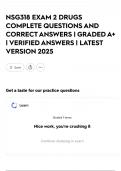 NSG318 EXAM 2 DRUGS COMPLETE QUESTIONS AND CORRECT ANSWERS &vert; GRADED A&plus; &vert; VERIFIED ANSWERS &vert; LATEST VERSION 2025
