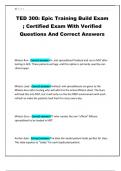 TED 300&colon; Epic Training Build Exam &semi; Certified Exam With Verified Questions And Correct Answers