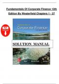 Solutions Manual - Fundamentals of Corporate Finance&comma; 13th Edition by Ross&comma; Westerfield&comma; and Jordan&comma; All 27 Chapters Covered&comma; Verified Latest Edition