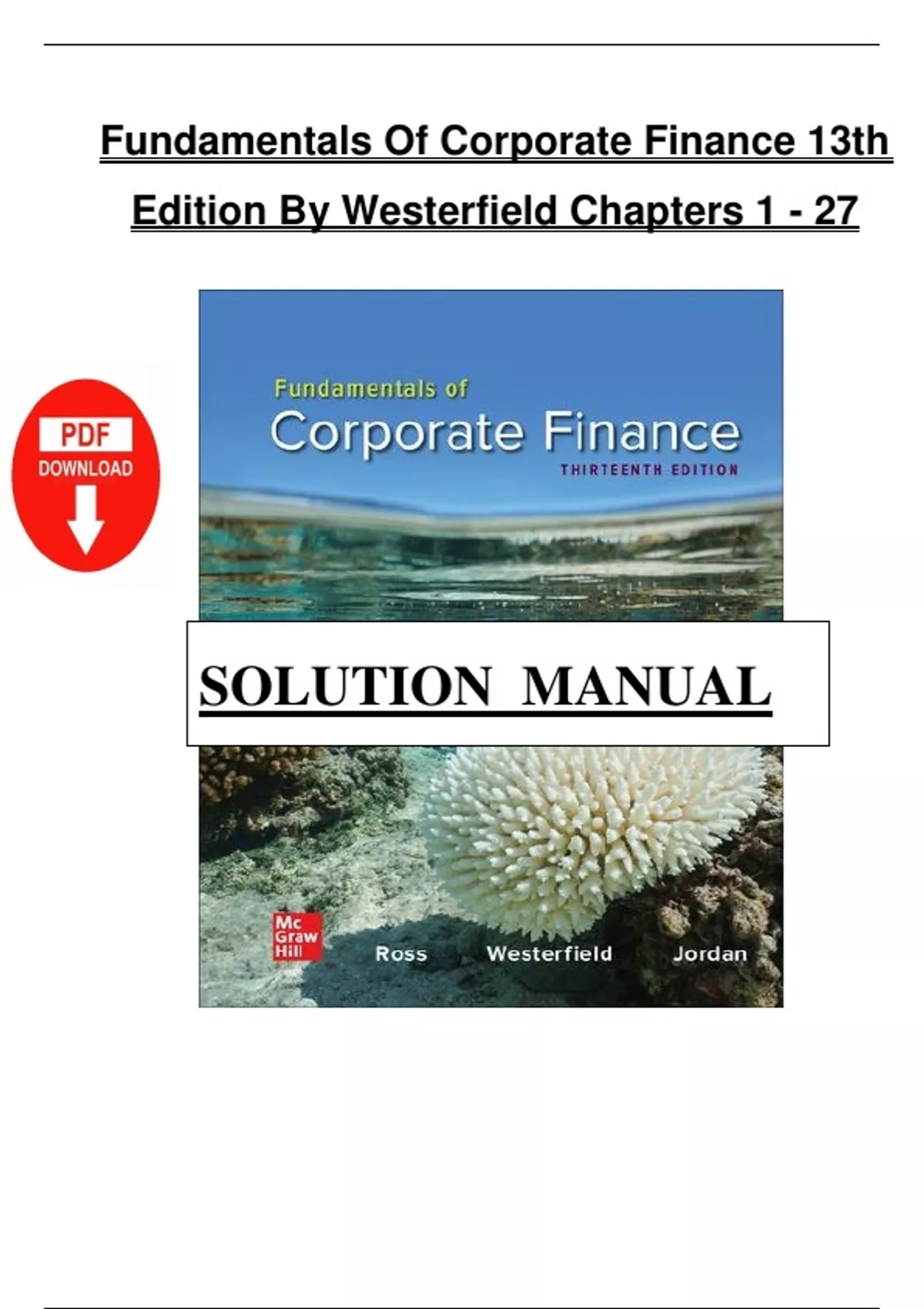 Solutions Manual - Fundamentals of Corporate Finance, 13th Edition by ...
