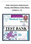 TEST BANK - Timby's Introductory Medical-Surgical Nursing&comma; 13th Edition &lpar;Donnelly-Moreno&rpar;&comma; Verified Chapters 1 - 72 all with Correct Answers
