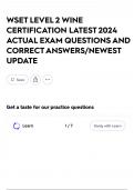 WSET LEVEL 2 WINE CERTIFICATION LATEST 2024 ACTUAL EXAM QUESTIONS AND CORRECT ANSWERS&sol;NEWEST UPDATE