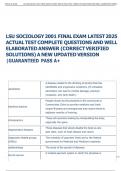 LSU SOCIOLOGY 2001 FINAL EXAM LATEST 2025  ACTUAL TEST COMPLETE QUESTIONS AND WELL  ELABORATED ANSWER &lpar;CORRECT VERIFIED  SOLUTIONS&rpar; A NEW UPDATED VERSION  &vert;GUARANTEED PASS A&plus;