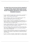 Pn Med Surg Proctored &sol;Ati Pn Medical Surgical Exam Bank 2024-2025 Actual Exam Complete Questions And Correct Detailed Answers