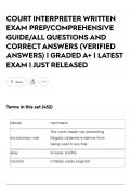  COURT INTERPRETER WRITTEN EXAM PREP&sol;COMPREHENSIVE GUIDE&sol;ALL QUESTIONS AND CORRECT ANSWERS &lpar;VERIFIED ANSWERS&rpar; &vert; GRADED A&plus; &vert; LATEST EXAM &vert; JUST RELEASED