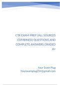 CTR Exam Prep &lpar;All Sources Combined&rpar; Questions with Complete Answers Graded A&plus;