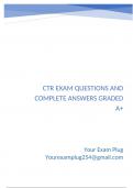 CTR Exam Questions and Complete Answers Graded A&plus;&period;