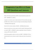 Progressive Care RN A v1 Bundled Exams 2025 Questions and Answers 