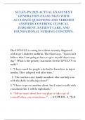 NCLEX-PN 2025 ACTUAL EXAM NEXT  GENERATION EXAM &lpar;NGN&rpar; WITH  ACCURATE QUESTIONS AND VERIFIED  ANSWERS COVERING CLINICAL  JUDGMENT&comma; PATIENT CARE&comma; AND  FOUNDATIONAL NURSING CONCEPTS&period; 