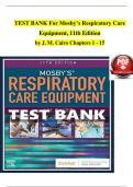 TEST BANK For Mosby&rsquo;s Respiratory Care Equipment&comma; 11th Edition&comma; by J&period; M&period; Cairo&comma; ALL Verified Chapters 1 - 15 Fully Covered With Questions And 100&percnt; Verified Solutions &comma; Complete Newest Version ISBN-9780323712217