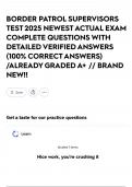 BORDER PATROL SUPERVISORS TEST 2025 NEWEST ACTUAL EXAM COMPLETE QUESTIONS WITH DETAILED VERIFIED ANSWERS &lpar;100&percnt; CORRECT ANSWERS&rpar; &sol;ALREADY GRADED A&plus; &sol;&sol; BRAND NEW&excl;&excl;