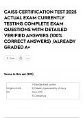 CAISS CERTIFICATION TEST 2025 ACTUAL EXAM CURRENTLY TESTING COMPLETE EXAM QUESTIONS WITH DETAILED VERIFIED ANSWERS &lpar;100&percnt; CORRECT ANSWERS&rpar; &sol;ALREADY GRADED A&plus;