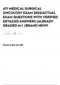ATI MEDICAL SURGICAL ONCOLOGY  EXAM 2025&sol;ACTUAL EXAM QUESTIONS WITH VERIFIED DETAILED ANSWERS &lpar;ALREADY GRADED A&plus;&rpar; &sol;BRAND NEW&excl;&excl;