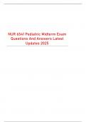NUR 6541 Pediatric Midterm Exam Questions And Answers Latest Updates 2025