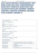 2023 TRUCK DRIVING CHAMPIONSHIP TEST  BANK EXAM 2025-2026 COMPREHENSIVE  EXAM WITH COMPLETE QUESTIONS AND  ACCURATE DETAILED ANSWERS NEWEST  VERSION&vert;&vert; &lpar;VERIFIED ANSWERS&rpar; ASSURED  PASS ALREADY GRADED A&plus;