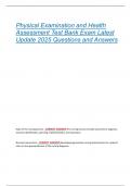 Physical Examination and Health  Assessment Test Bank Exam Latest  Update 2025 Questions and Answers 