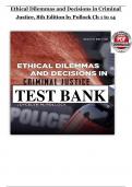 Test Bank for Ethical Dilemmas and Decisions in Criminal Justice 8th Edition By Joycelyn M&period; Pollock All Chapters Covered &vert;&vert;Complete- A&plus; Guide &CenterDot; Exam &lpar;elaborations&rpar;