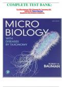             COMPLETE TEST BANK:  For Microbiology With Diseases By Taxonomy 6th Edition By Robert Bauman Questions And Answers Graded A+