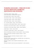 NURSING 110 EXAM 1 - PERI OP&comma; FLUID & ELECTROLYTES&comma; DIABETES QUESTIONS AND ANSWERS