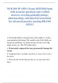 NUR 504 3P APEA Exam 2025&sol;2026 bank  with accurate questions and verified  answers covering pathophysiology&comma;  pharmacology&comma; and physical assessment  for advanced practice nursing BRAND  NEW&excl;&excl;